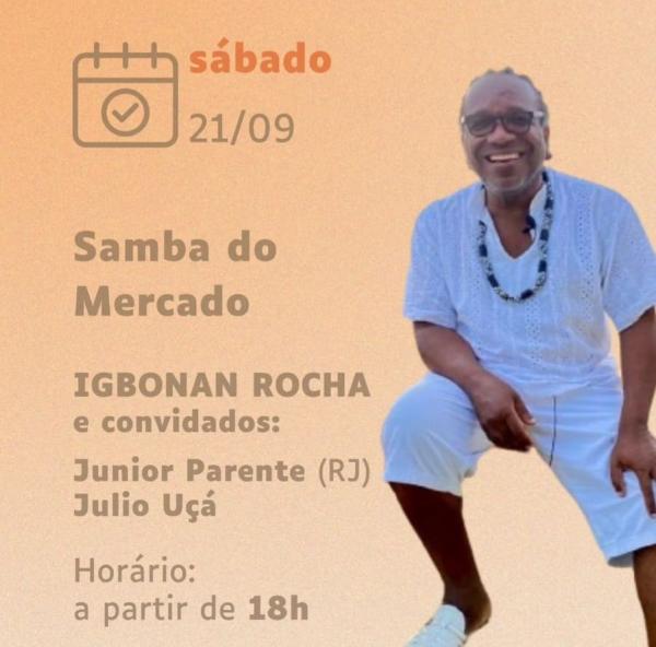 Samba do Mercado convida Júnior Parente e Júlio Uça no próximo sábado 