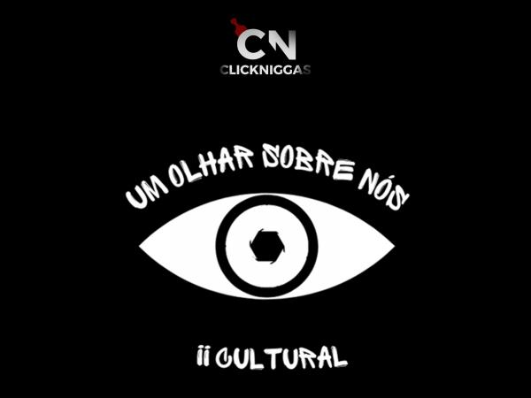 II Cultural ClickNiggas - Um Olhar Sobre Nós promove arte preta periférica em Maceió