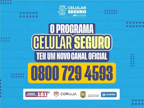 Programa Celular Seguro disponibiliza 0800 para reforçar atendimento à população